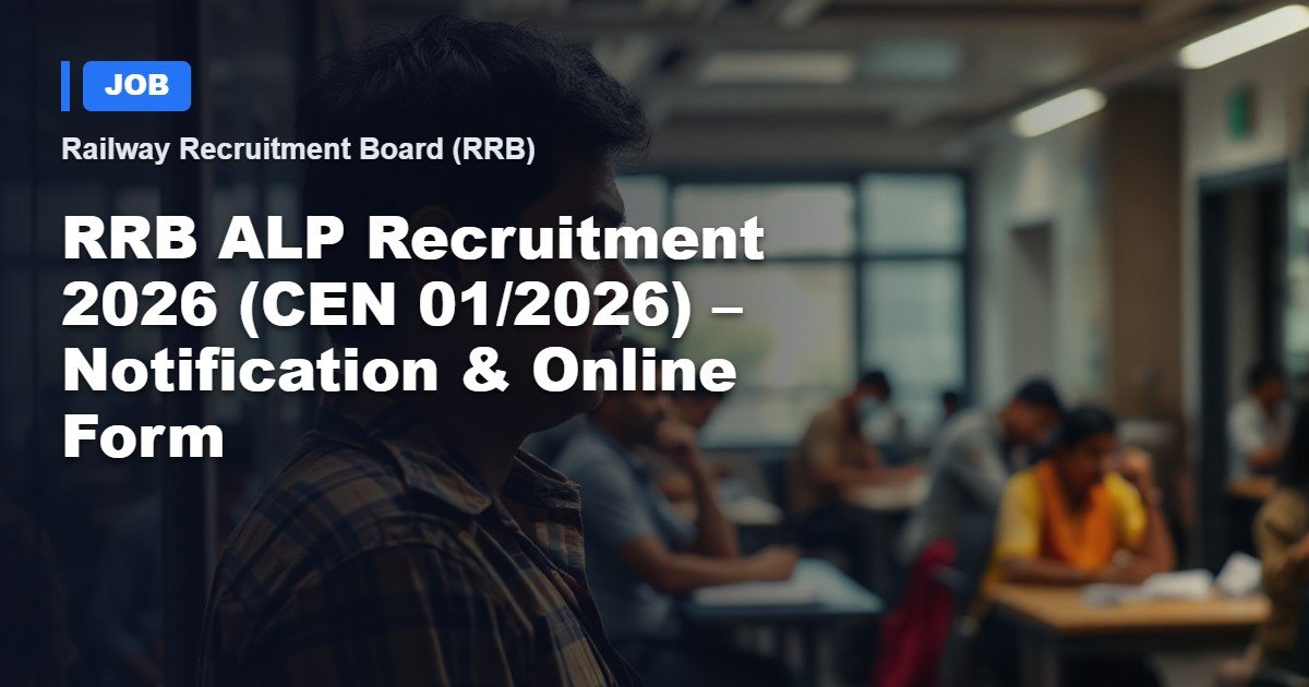RRB ALP Recruitment 2026 (CEN 01/2026) – Complete Official Guide & How to Apply