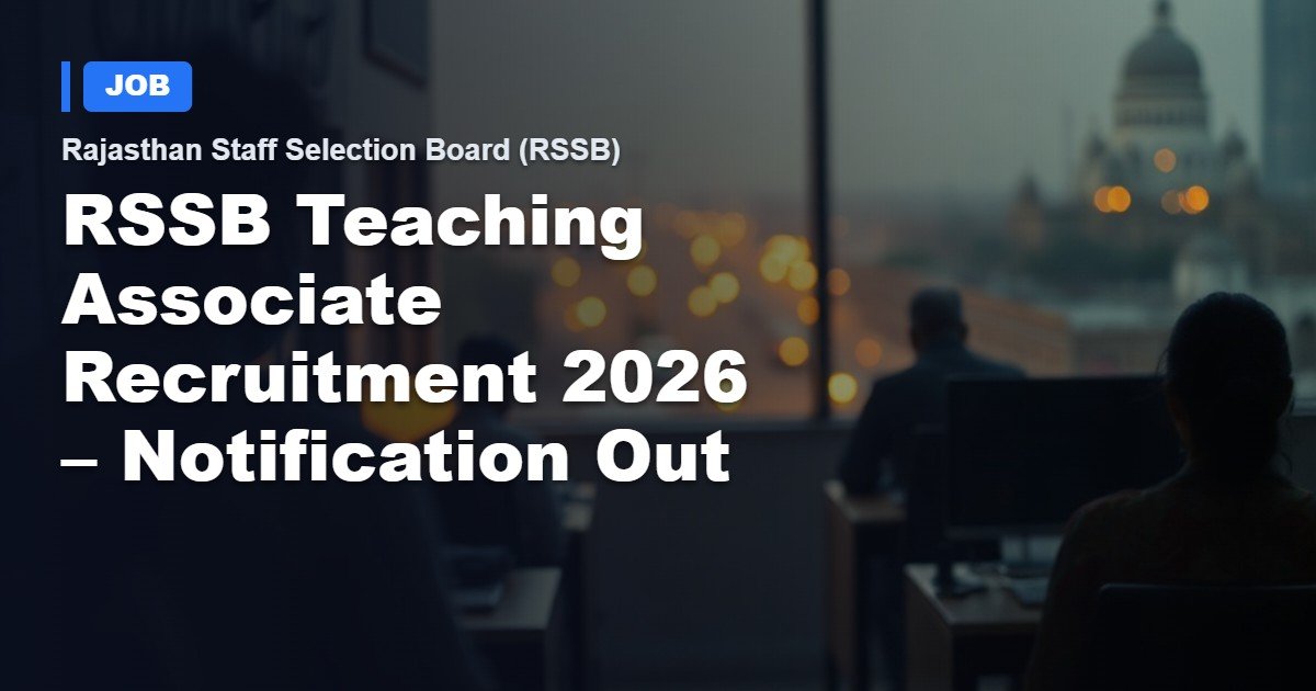 RSSB Teaching Associate Recruitment 2026 – Official Notification Now Open