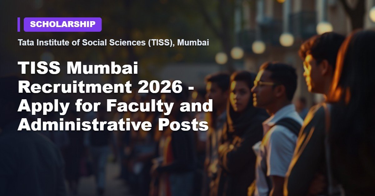 TISS Mumbai Recruitment 2026 - Faculty, Research & Administrative Career Opportunities