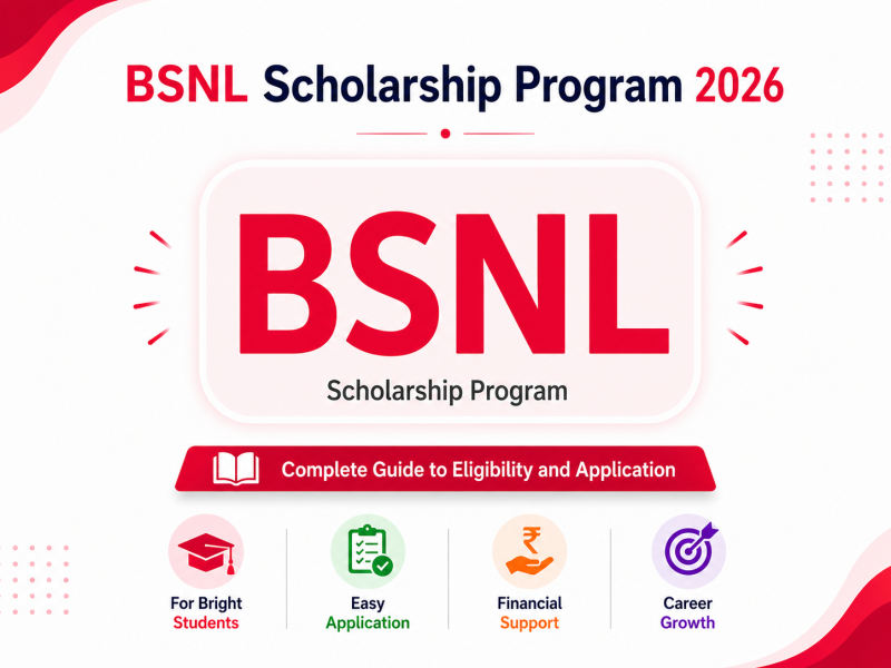 BSNL Scholarship 2026: Step-by-Step Application Guide & Eligibility Criteria